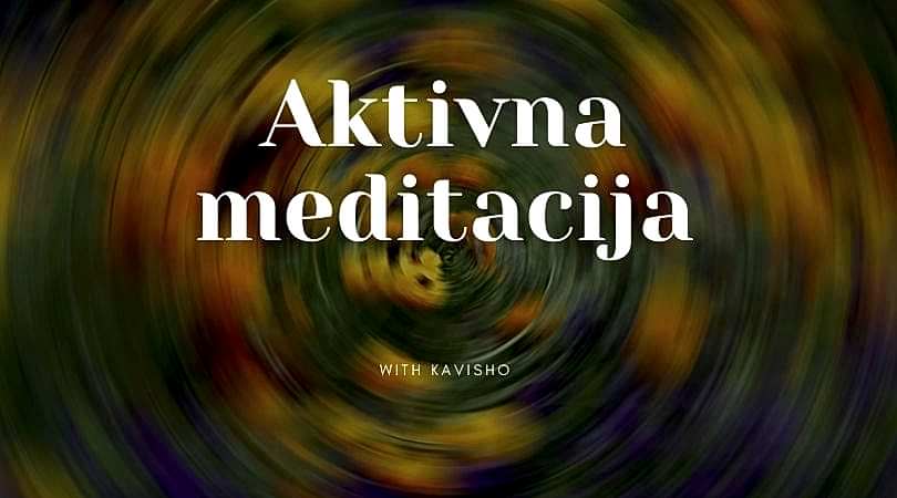 Aktivna meditacija – radionica u oktobru Aktivna meditacija – radionica u oktobru