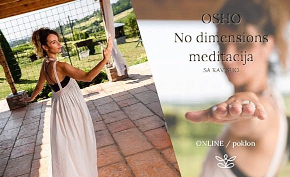 DARIVANJE: OSHO No Dimensions meditacija