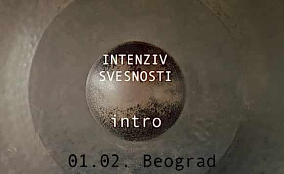 Intenziv svesnosti – intro