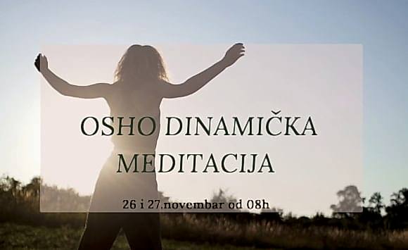 OSHO Dinamička meditacija – radionica u novembru