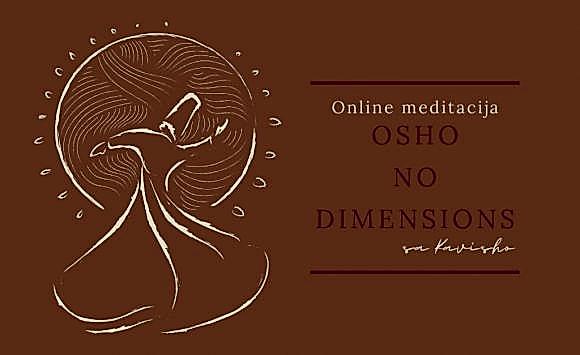 Osho No Dimensions meditacija