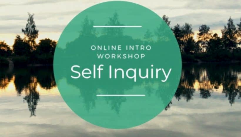 SELF INQUIRY – Online Intro Workshop