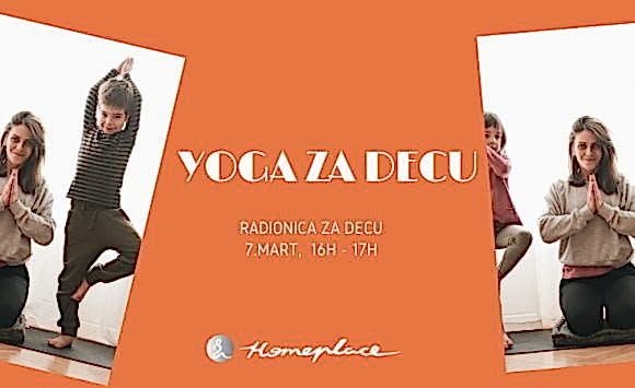 Yoga za decu – radionica u martu Yoga za decu – radionica u martu
