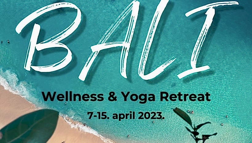 Avantura za pamćenje: Bali Wellness & Yoga Retreat Avantura za pamćenje: Bali Wellness & Yoga Retreat