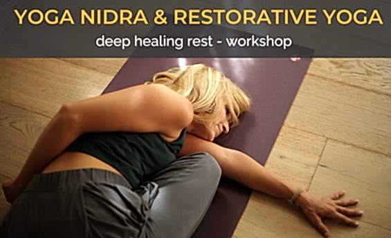 Yoga Nidra & Restorative Yoga – Deep Healing Rest Yoga Nidra & Restorative Yoga – Deep Healing Rest
